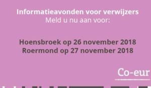 Co-eur organiseert informatieavonden voor verwijzers in november op de locaties Hoensbroek en Roermond